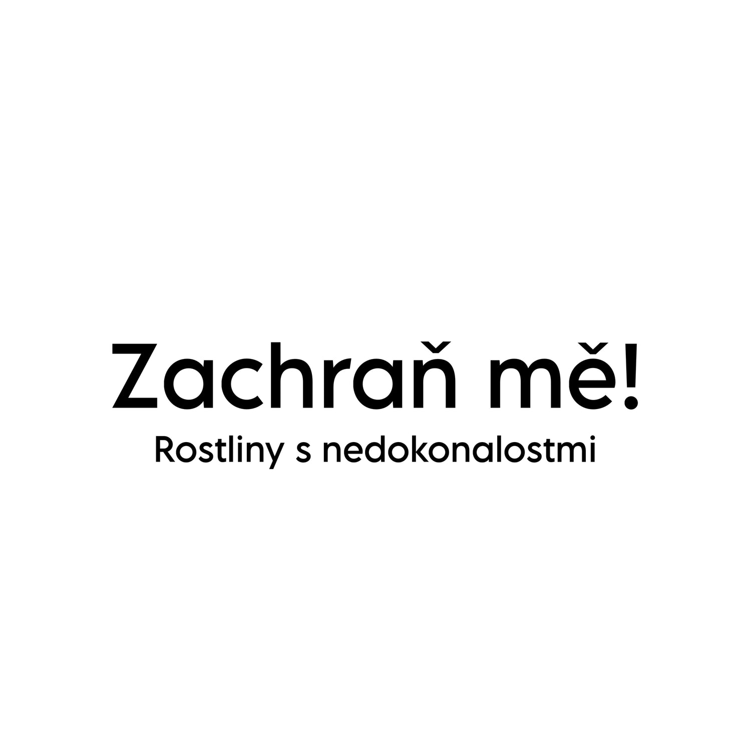 Zachraň mě